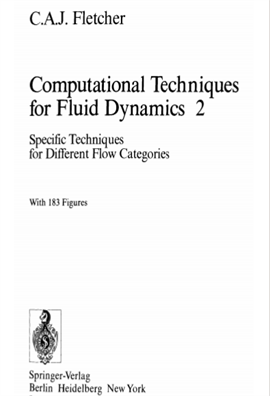 Computational techniques for fluid dynamics  Vol.2